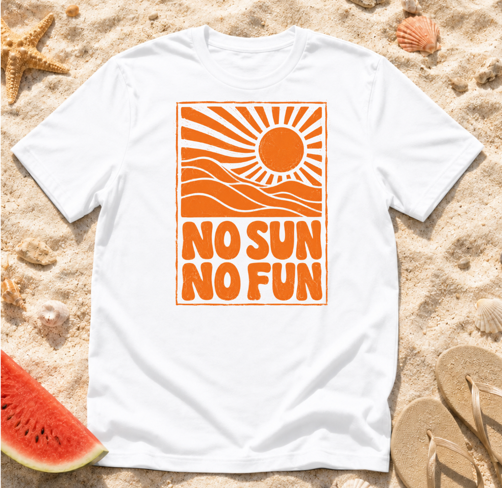 No Sun No Fun T-Shirt