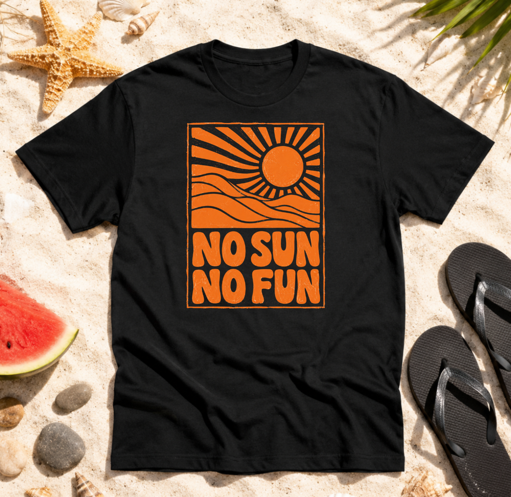No Sun No Fun T-Shirt