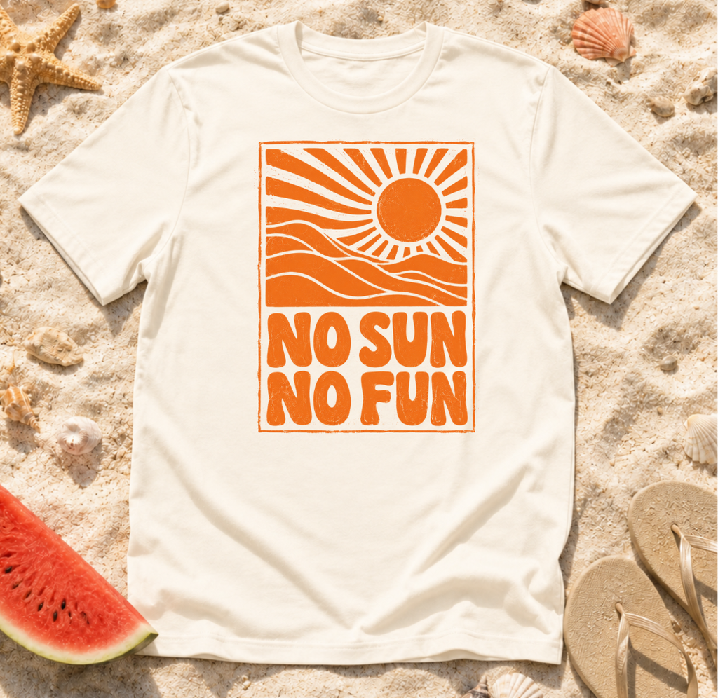 No Sun No Fun T-Shirt