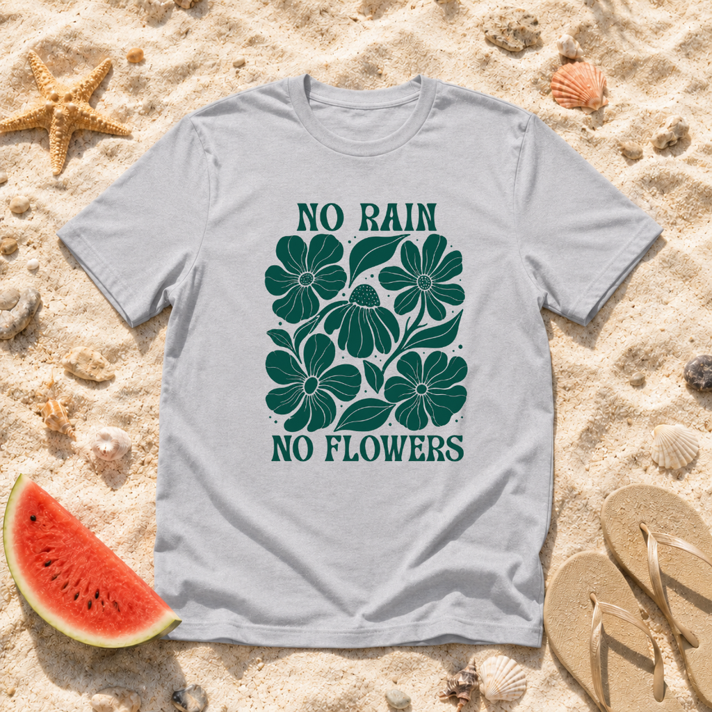 No Rain No Flowers Hand-Drawn Blooms T-Shirt