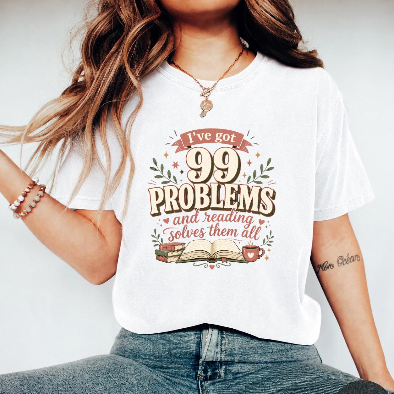 I’ve Got 99 Problems And Reading Solves Them All Shirt, Book Lover T-Shirt, Reading Tee, Cute Bookish Gift, Retro Reader Shirt, Bookworm Tee