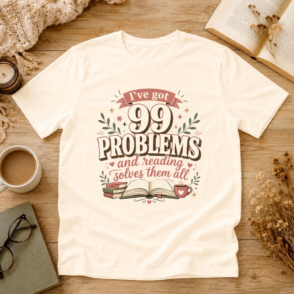 I’ve Got 99 Problems And Reading Solves Them All Shirt, Book Lover T-Shirt, Reading Tee, Cute Bookish Gift, Retro Reader Shirt, Bookworm Tee