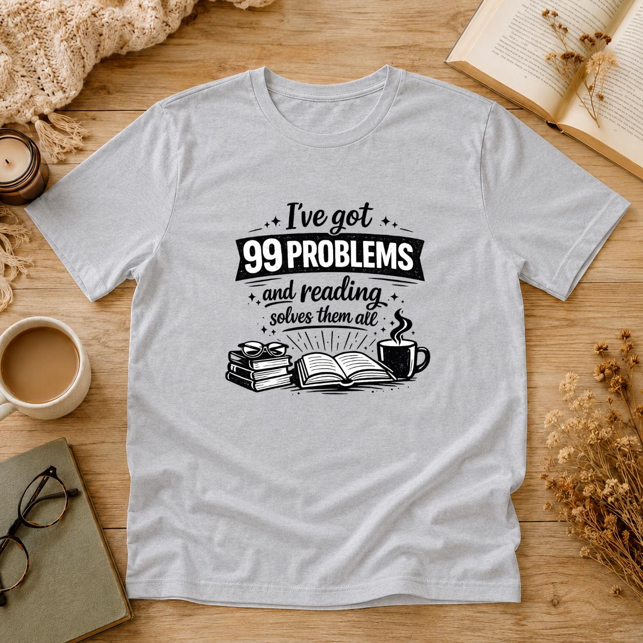 I’ve Got 99 Problems And Reading Solves Them All Shirt, Book Lover T-Shirt, Reading Tee, Cute Bookish Gift, Retro Reader Shirt, Bookworm Tee